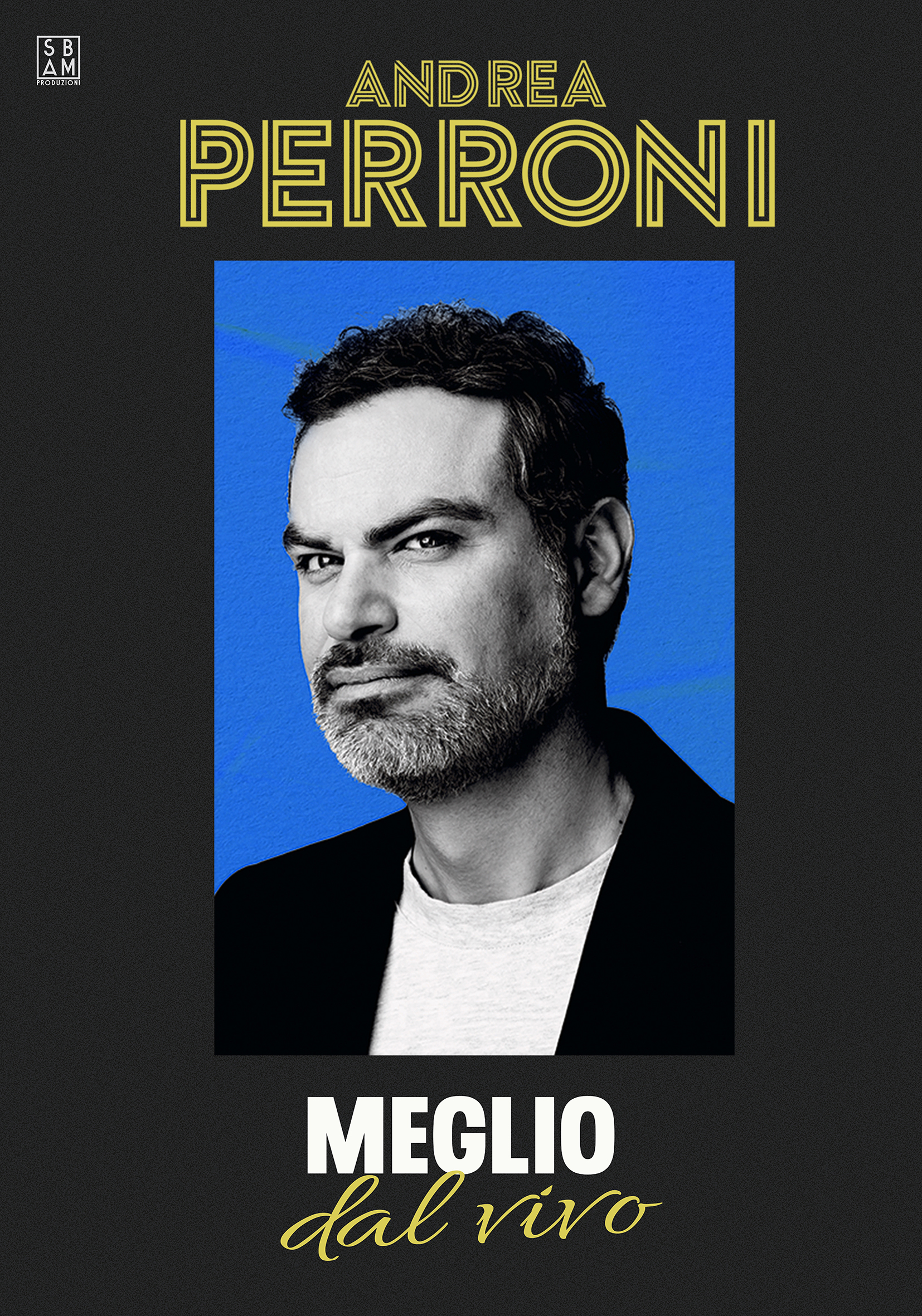 Andrea PERRONI -MEGLIO DAL VIVO